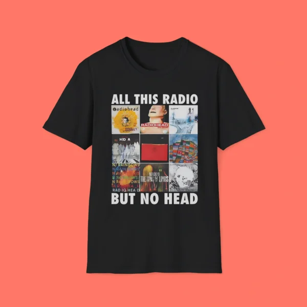All This Radio But No Head Shirt – Funny Music Meme Tee for Fans