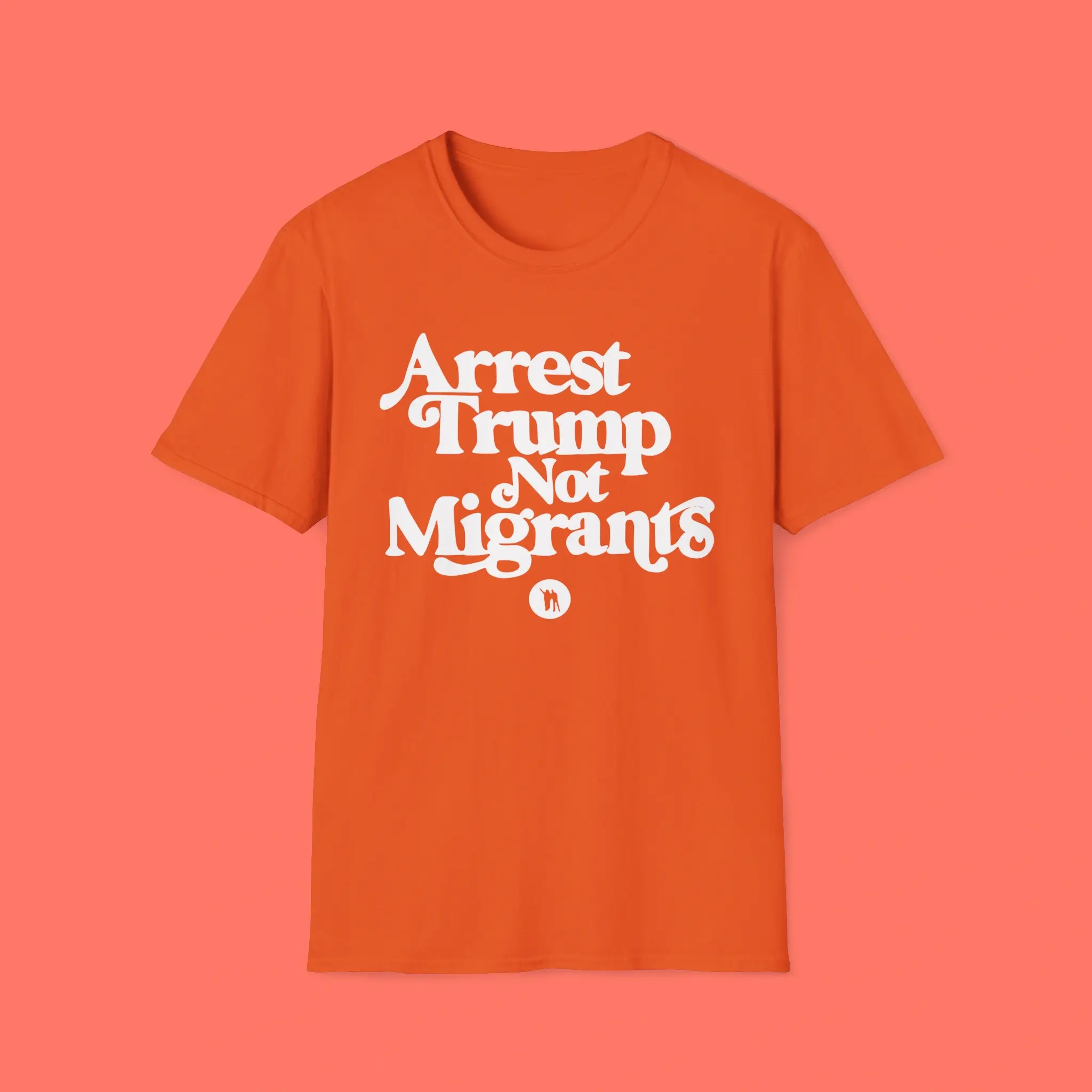 Arrest Trump Not Migrants Shirt – Bold Protest Graphic Tee Arrest Trump Not Migrants Shirt – Bold Protest Graphic Tee