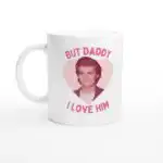 But Daddy I Love Joe Keery Mug - Glossy White Ceramic Cup