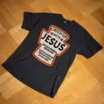 Catch Up With Jesus Ketchup T-Shirt – Funny Christian Tee