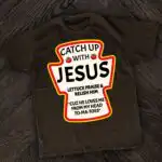 Catch Up With Jesus Ketchup T-Shirt – Funny Christian Tee