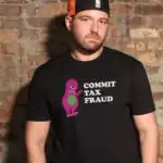 Commit Tax Fraud T Shirt – Soft Cotton Graphic Tee for Fun