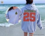 Distressed December 25 Hoodie – Funny Country Christmas Sweat