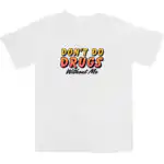 Don't Do Drugs T Shirt – Soft Cotton Casual Graphic Tee