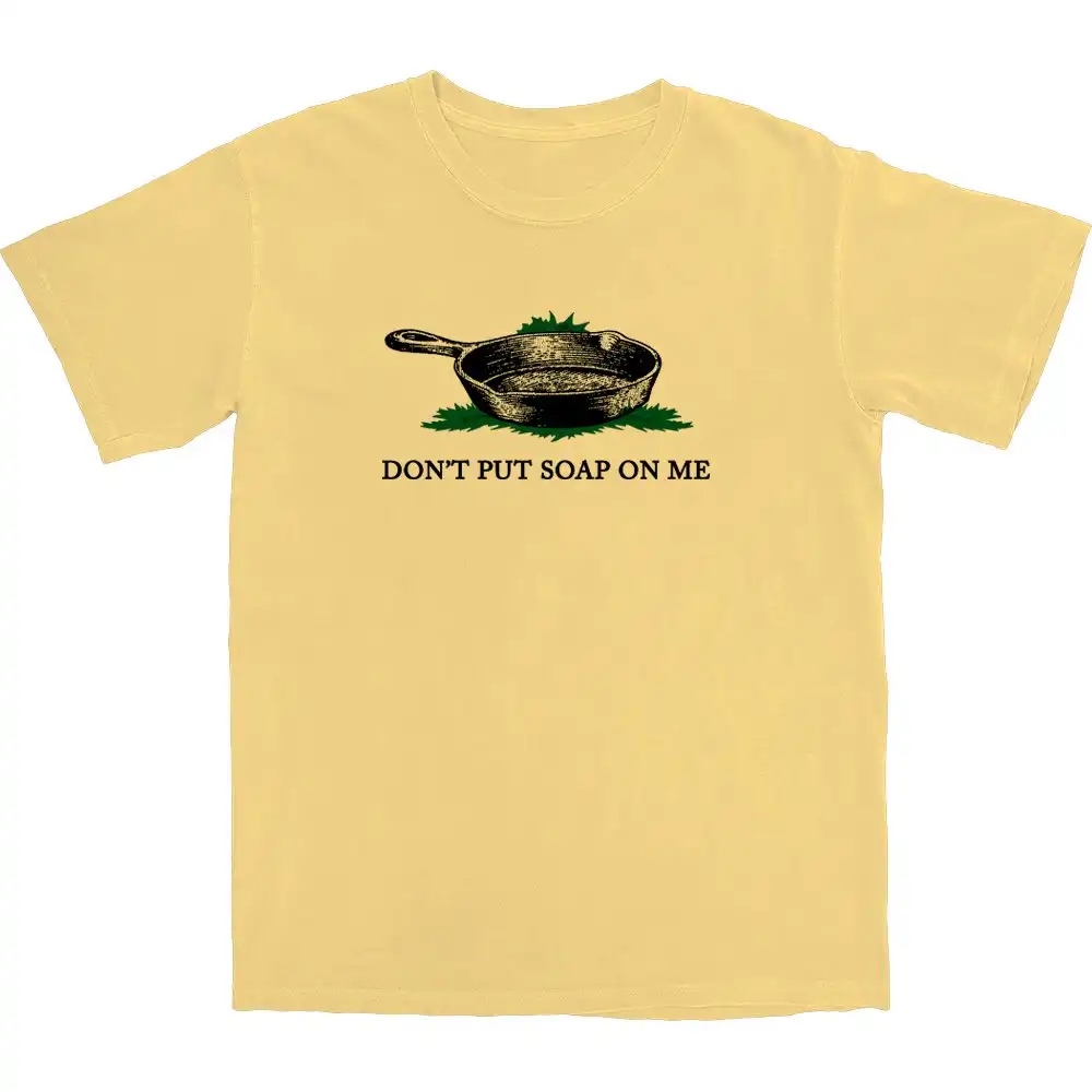 Don't Put Soap On Me T Shirt – Soft Cotton Casual Graphic Tee Don't Put Soap On Me T Shirt – Soft Cotton Casual Graphic Tee