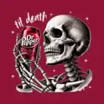 Dr Pepper Til Death Tee – Funny Skeleton Soda Pop Shirt