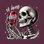 Dr Pepper Til Death Tee – Funny Skeleton Soda Pop Shirt