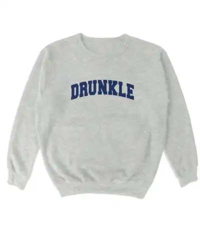 Drunkle Crewneck Sweatshirt – Soft Cotton Blend Graphic Top