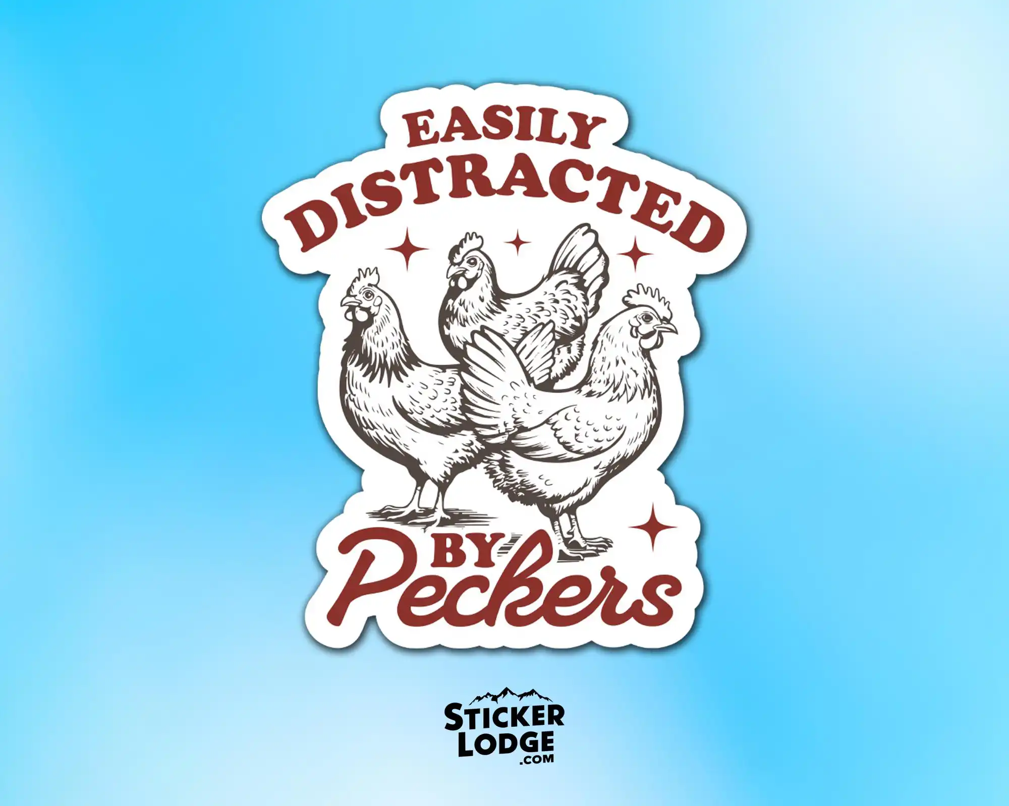 Easily Distracted by Peckers Sticker – Funny Waterproof Decal Easily Distracted by Peckers Sticker – Funny Waterproof Decal