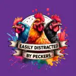 Easily Distracted by Peckers T-Shirt – Colorful Rooster Design
