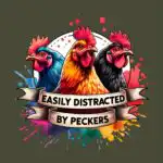Easily Distracted by Peckers T-Shirt – Colorful Rooster Design