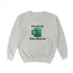Freak in the Sheets Crewneck Sweatshirt – Soft Casual Unisex Top