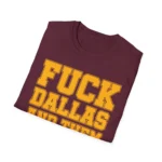 Fuck Dallas and Them Hoe Ass Eagles Tee – Bold Fan Statement Shirt