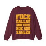Fuck Dallas and Them Hoe Ass Eagles Tee – Bold Fan Statement Shirt