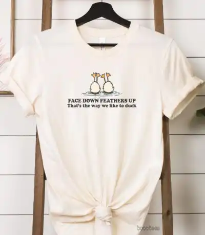 Funny Duck Shirt – Face Down Feathers Up Graphic Tee for Bird Lovers