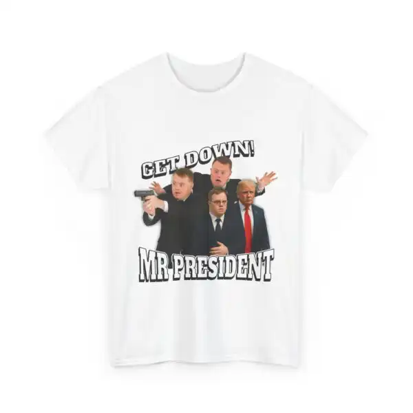 Get Down Mr. President Tee – Classic Cotton Graphic Shirt
