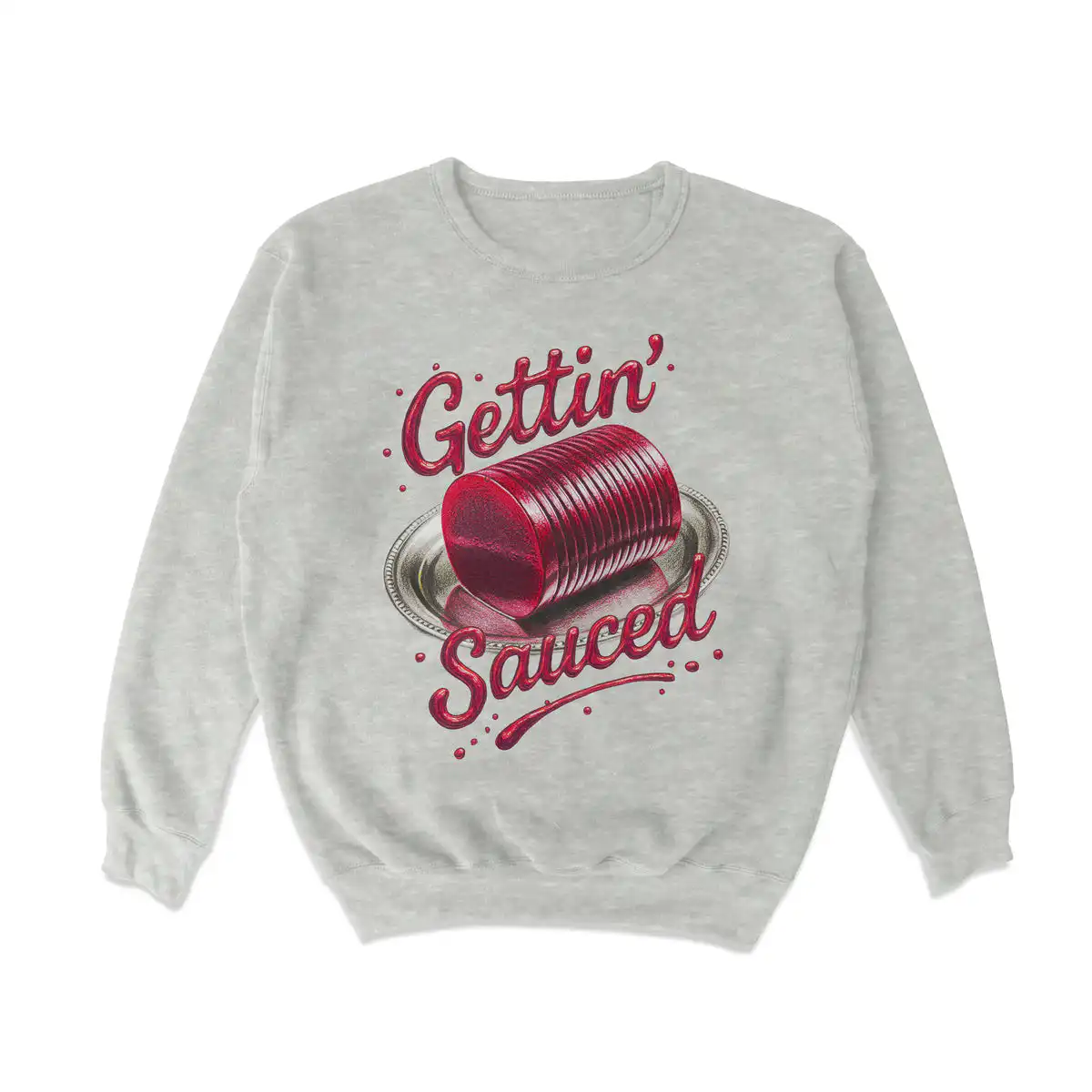 Gettin' Sauced Crewneck Sweatshirt – Soft Casual Style Top Gettin' Sauced Crewneck Sweatshirt – Soft Casual Style Top