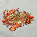 Gettin Stuffed Crewneck Sweatshirt – Soft Casual Graphic Top