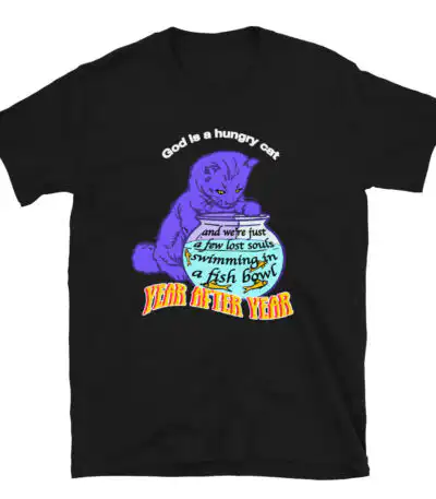 God Is A Hungry Cat Tee – Soft Slim Fit Cotton Shirt