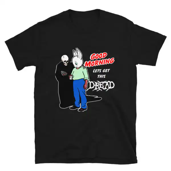 Good Morning Let’s Get This Dread – Slim Fit Cotton Tee