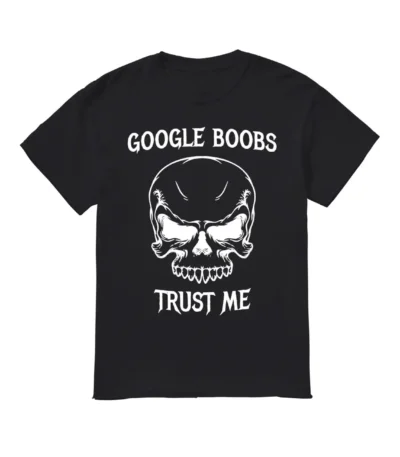 Google Boobs Trust Me Shirt – Unisex Cotton Classic Tee