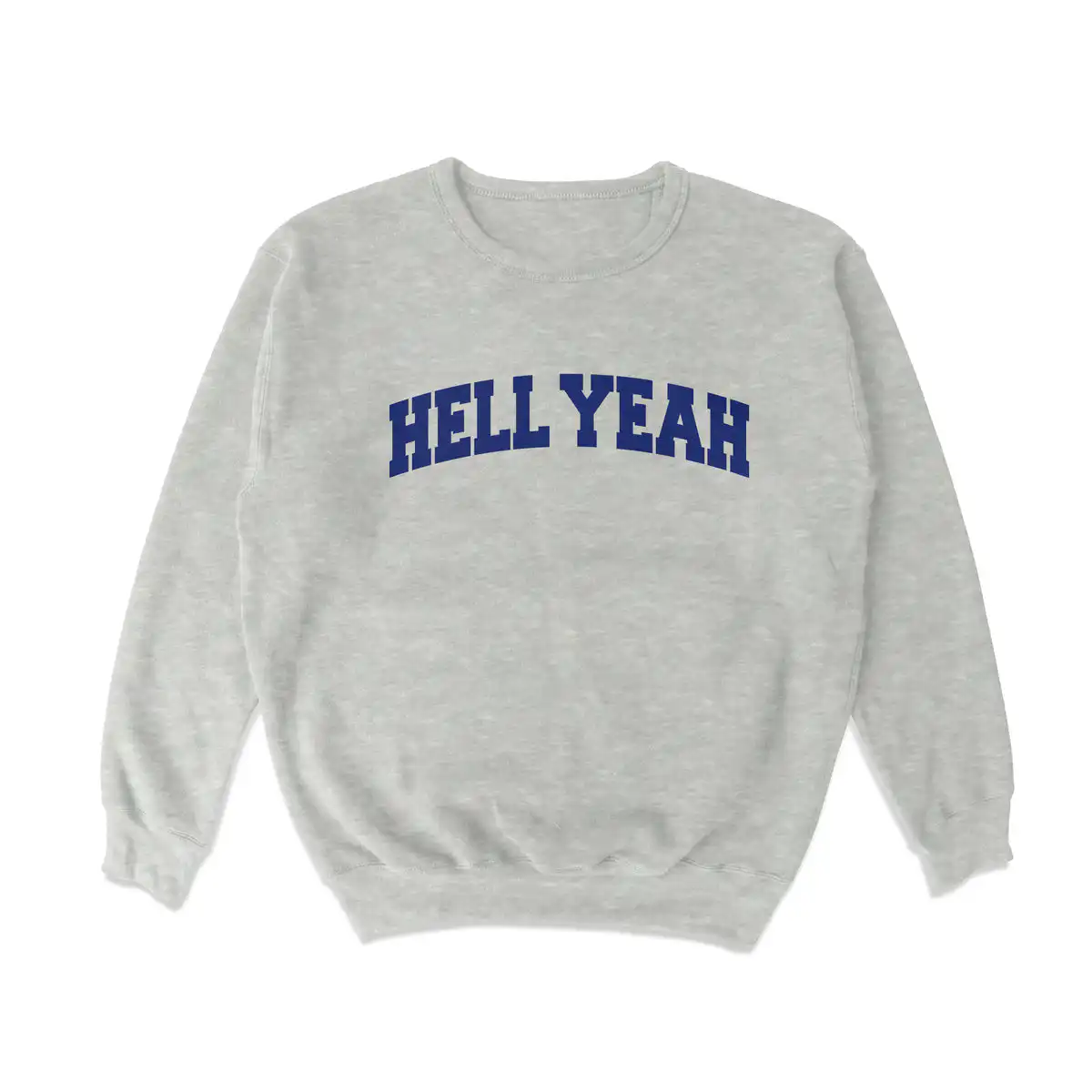 Hell Yeah Crewneck Sweatshirt – Soft Casual Cotton Blend Top Hell Yeah Crewneck Sweatshirt – Soft Casual Cotton Blend Top