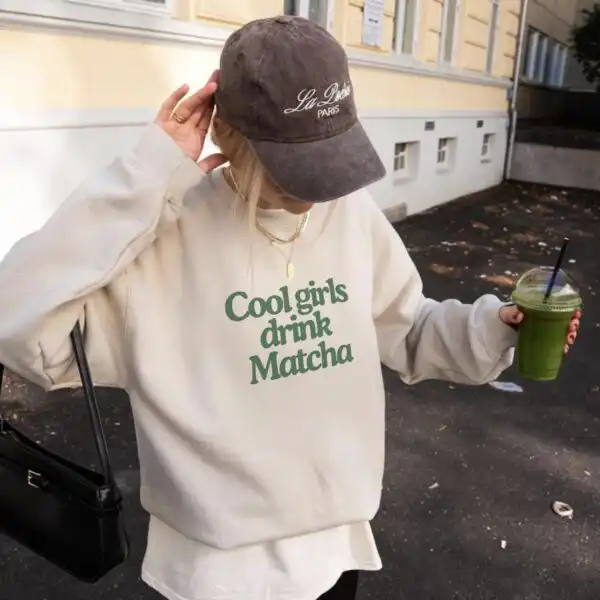 Hot Girls Drink Matcha Sweatshirt – Cozy Green Tea Crewneck