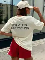 Hot Girls Like Techno T-Shirt – Bold EDM Festival Graphic Tee