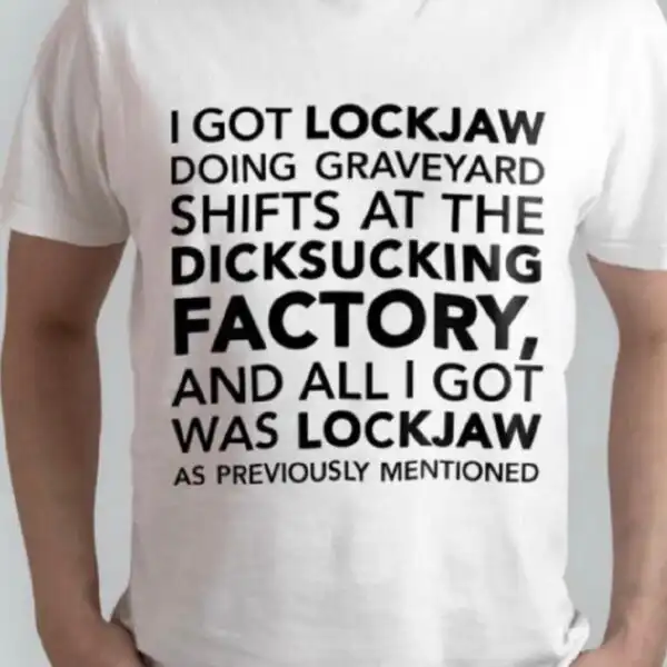 I got lockjaw Cursed T-Shirt – Ironic Y2K Twitter Meme Tee