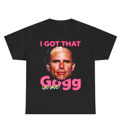 I Got That Gogg In Me Tee – Fun Unisex Graphic Shirt