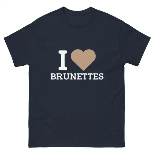 I Heart Brunettes T-Shirt – Comfy Funny Graphic Tee for All