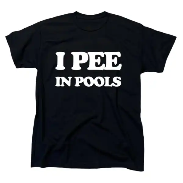 I pee in pools men's funny t-shirt - comfy cotton graphic tee