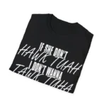 If She Don't Hawk Tuah Shirt – Funny TikTok Trendy Tee