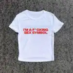 I'm An F* Sex Symbol Tee - Women's Y2K Fitted Baby Top