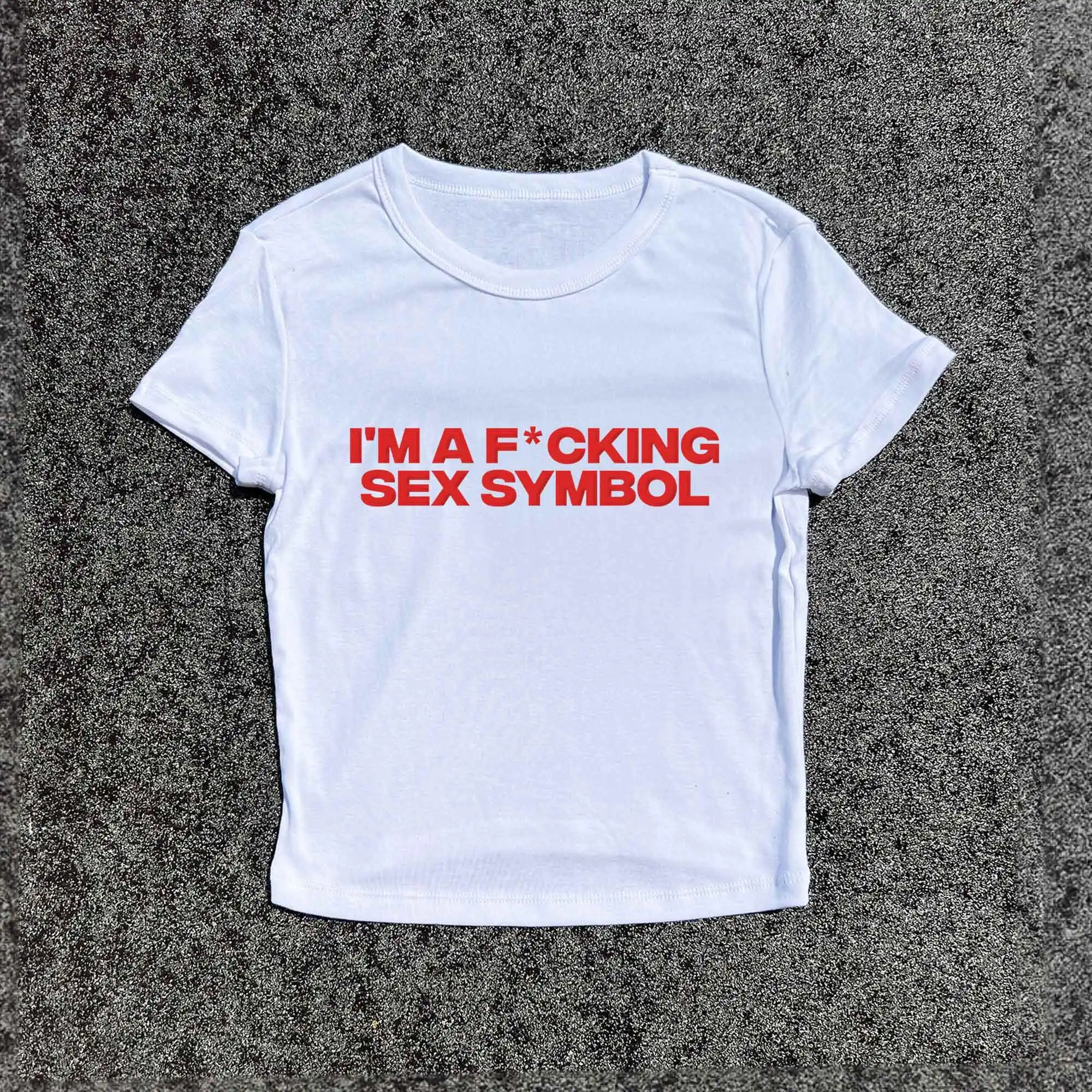 I'm An F* Sex Symbol Tee - Women's Y2K Fitted Baby Top I'm An F* Sex Symbol Tee - Women's Y2K Fitted Baby Top