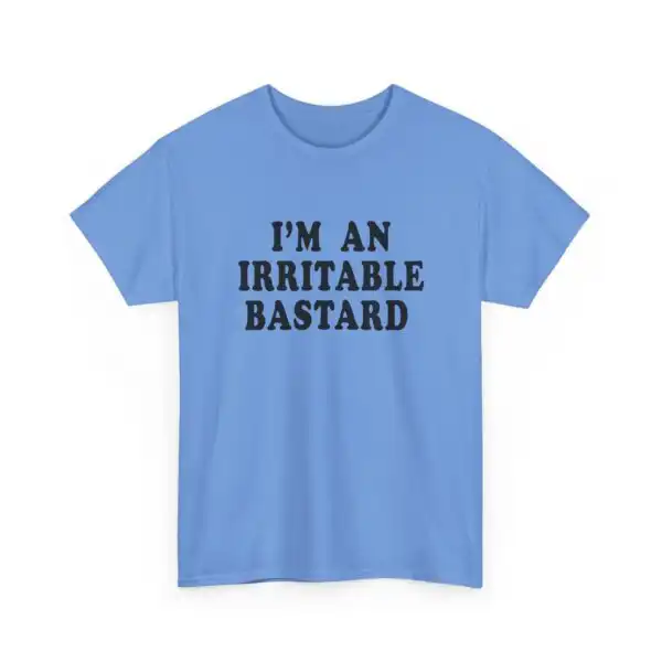 I'm an Irritable Bastard T-Shirt – Funny Unisex Cotton Tee