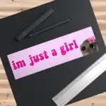 Im Just a Girl Bumper Sticker & Magnet – Funny Waterproof Vinyl