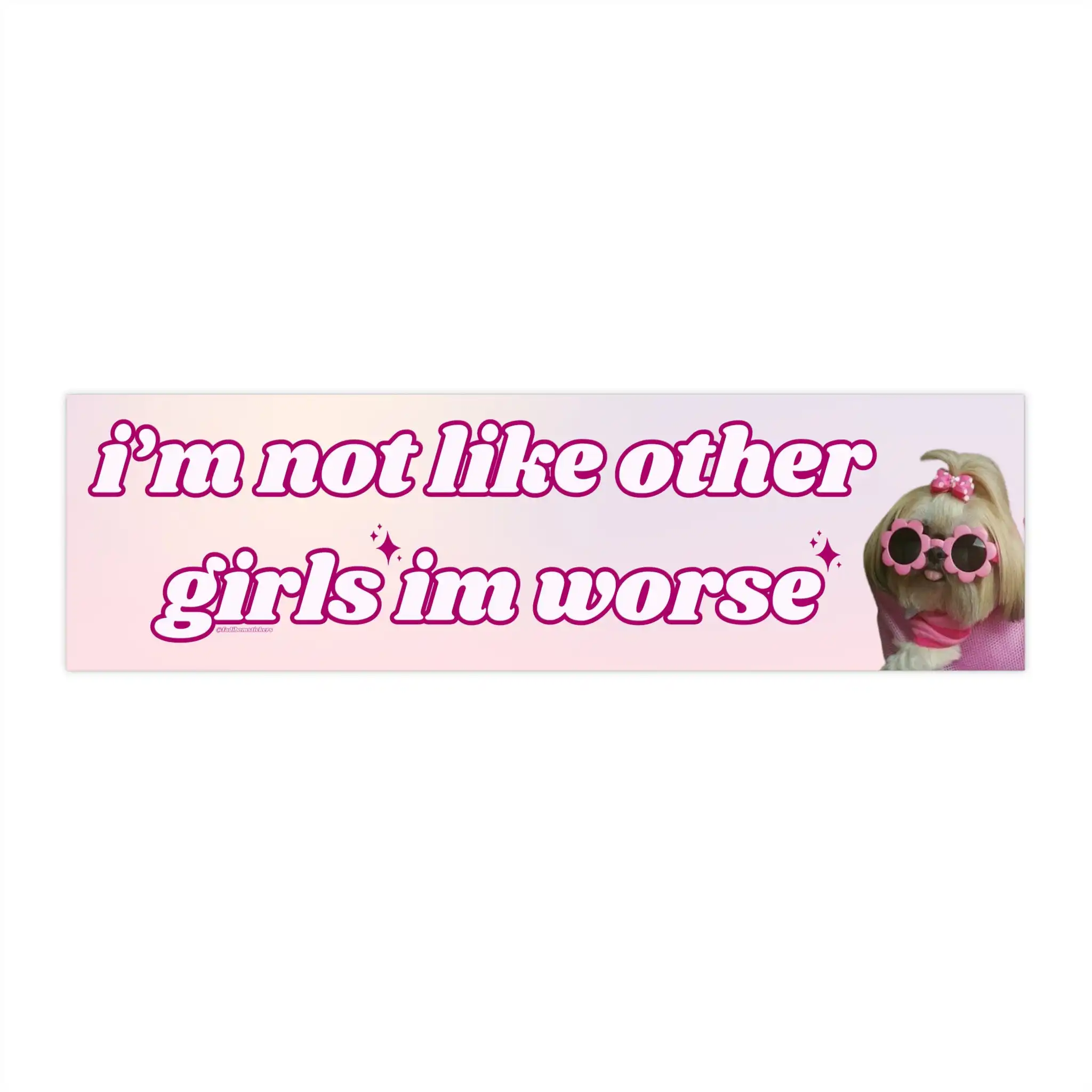 I'm Not Like Other Girls I'm Worse Bumper Sticker & Magnet - Funny Vinyl Decor I'm Not Like Other Girls I'm Worse Bumper Sticker & Magnet - Funny Vinyl Decor