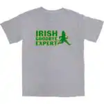 Irish Goodbye Expert T Shirt – Soft Unisex Cotton Tee