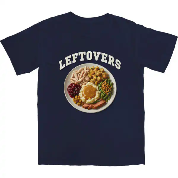 Leftovers T Shirt - Soft Cotton Vintage Style Tee for Comfort