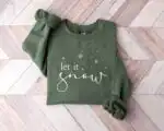 Let It Snow Shirt – Cozy Winter Sweatshirt for Women