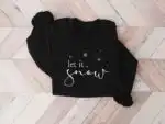 Let It Snow Shirt – Cozy Winter Sweatshirt for Women