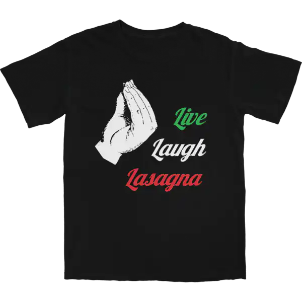 Live Laugh Lasagna T Shirt – Soft Cotton Graphic Tee for Foodies