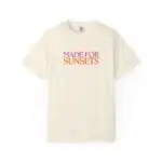 Made for Sunsets T-Shirt – Lightweight Beach Graphic Tee