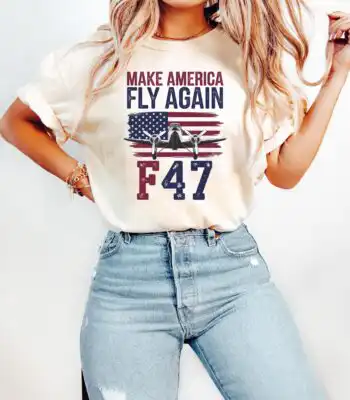 Make America Fly Again F47 Shirt – USA Fighter Jet Graphic Tee