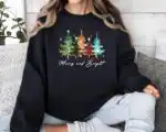Merry and Bright Trees Sweatshirt - Women's Holiday Hoodie Gift
