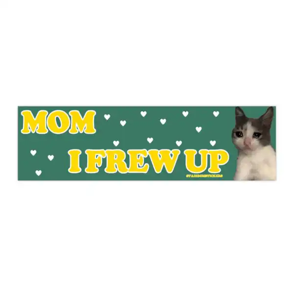 Mom I Frew Up Bumper Sticker & Magnet – Funny Vinyl Design 8.7