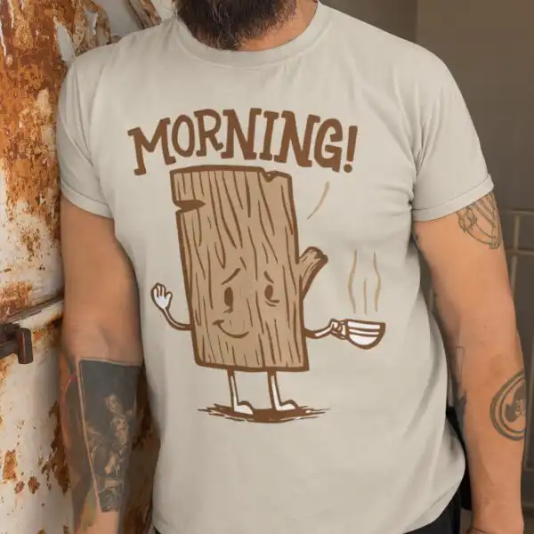Morning Wood Joke Tee – Funny Cotton Shirt for Dads