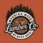 Morning Wood Lumber Company Tee – Funny Dad Joke Graphic Shirt