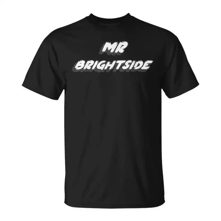 Mr Brightside T-Shirt – Unique Design in Vibrant Colors Mr Brightside T-Shirt – Unique Design in Vibrant Colors